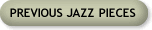 Previous Jazz Pieces